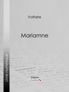 Mariamne (eBook, ePUB) - Voltaire; Ligaran