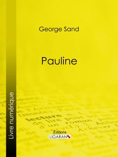 Pauline (eBook, ePUB) - Sand, George; Ligaran