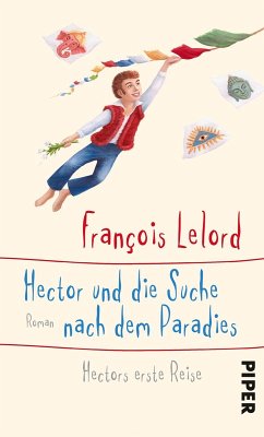 Hector und die Suche nach dem Paradies / Hector Bd.7 (eBook, ePUB) - Lelord, François