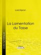 La Lamentation du Tasse (eBook, ePUB) - Bild 1