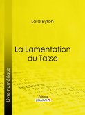 La Lamentation du Tasse (eBook, ePUB)