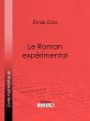 Le Roman expérimental (eBook, ePUB) - Bild 1