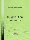 Un début en médecine (eBook, ePUB)