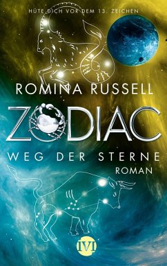 Weg der Sterne / Zodiac Bd.2 (eBook, ePUB) - Russell, Romina