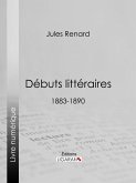 Débuts littéraires (eBook, ePUB)