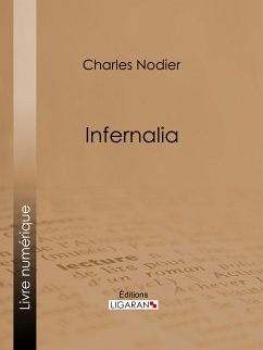 Infernalia (eBook, ePUB) - Ligaran; Nodier, Charles