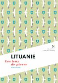 Lituanie : Les feux de pierre (eBook, ePUB)