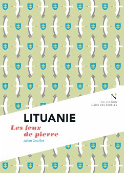 Lituanie : Les feux de pierre (eBook, ePUB) - Oeuillet, Julien