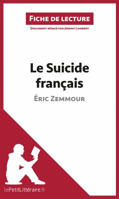 Le Suicide français d'Éric Zemmour (Fiche de lecture) (eBook, ePUB) - lePetitLitteraire; Lambert, Jeremy