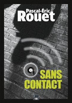 Sans contact (eBook, ePUB) - Rouet, Pascal-Eric