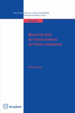 Manuel de droit de l'environnement de l'UE (eBook, ePUB) - Thieffry, Patrick