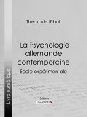 La Psychologie allemande contemporaine (eBook, ePUB)
