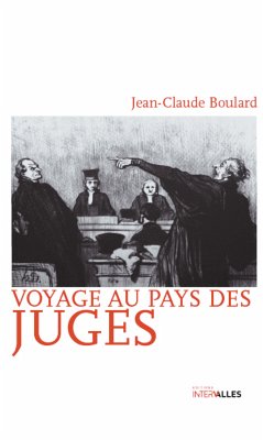 Voyage au pays des juges (eBook, ePUB) - Boulard, Jean-Claude