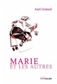 Marie et les Autres (eBook, ePUB)