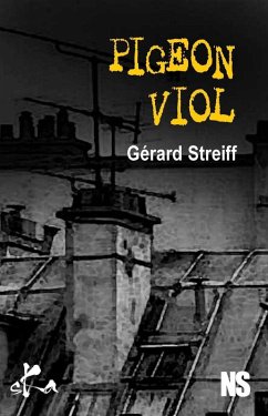Pigeon Viol (eBook, ePUB) - Streiff, Gérard