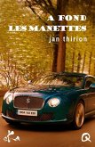 A fond les manettes (eBook, ePUB) A fond les manettes (eBook, ePUB)