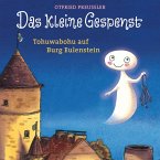 Das kleine Gespenst-Tohuwabohu auf Burg Eulenstein