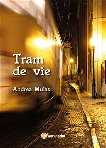 Tram de vie (eBook, ePUB) - Mulas, Andrea