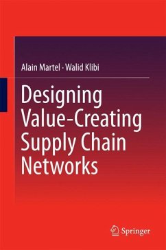 Designing Value-Creating Supply Chain Networks - Martel, Alain;Klibi, Walid