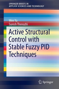 Active Structural Control with Stable Fuzzy PID Techniques - Yu, Wen;Thenozhi, Suresh