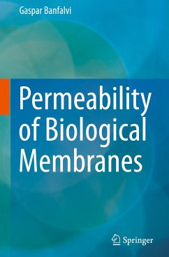 Permeability of Biological Membranes - Banfalvi, Gaspar