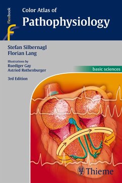 Color Atlas of Pathophysiology - Silbernagl, Stefan;Lang, Florian