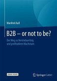 B2B - or not to be?