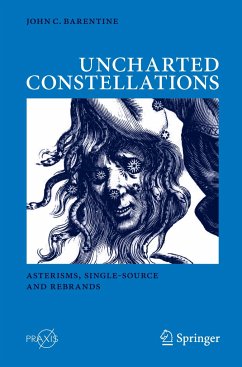 Uncharted Constellations - Barentine, John C.