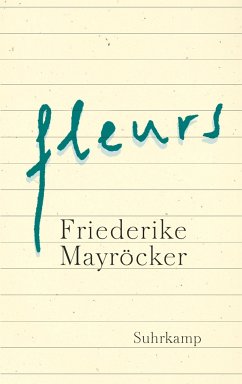 fleurs - Mayröcker, Friederike