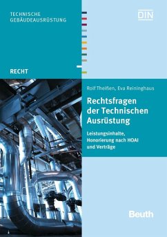 Rechtsfragen der Technischen Ausrüstung - Reininghaus, Eva;Theißen, Rolf