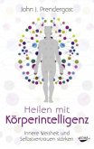 Heilen mit Körperintelligenz