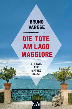 Die Tote am Lago Maggiore / Matteo Basso Bd.1 - Varese, Bruno