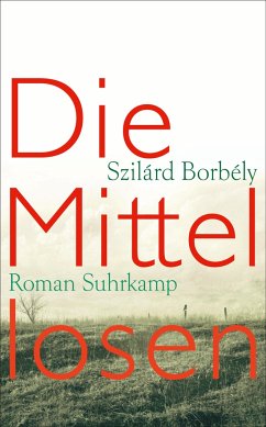 Die Mittellosen - Borbély, Szilárd