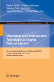 Information and Communication Technologies for Ageing Well and e-Health