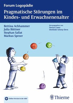 Pragmatische Störungen im Kindes- und Erwachsenenalter - Achhammer, Bettina; Büttner, Julia; Sallat, Stephan; Spreer, Markus