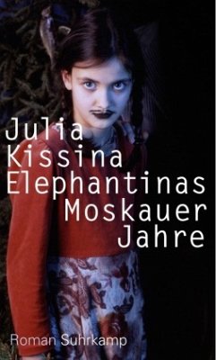 Elephantinas Moskauer Jahre. - Kissina, Julia