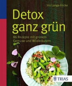 Detox ganz grün - Lange-Fricke, Iris