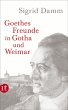 Goethes Freunde in Gotha und Weimar - Bild 1
