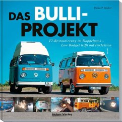 Das Bulli-Projekt - Wacker, Heiko P.
