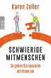 Schwierige Mitmenschen - Bild 1