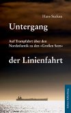 Untergang der Linienfahrt Untergang der Linienfahrt