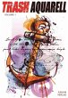 Trash Aquarell - Volume 1 - Bild 1