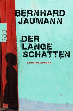 Der lange Schatten / Clemencia Garises Bd.3 - Jaumann, Bernhard