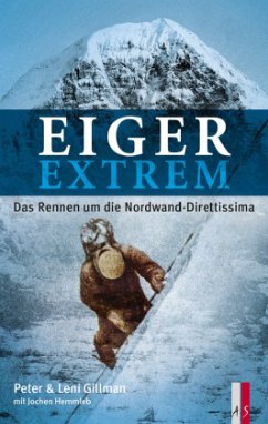 Eiger extrem - Gillman, Leni;Gillman, Peter