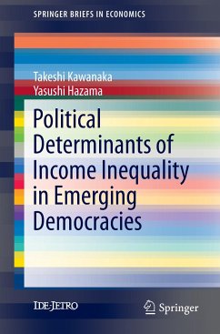 Political Determinants of Income Inequality in Emerging Democracies - Kawanaka, Takeshi;Hazama, Yasushi