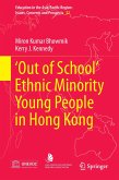¿Out of School¿ Ethnic Minority Young People in Hong Kong