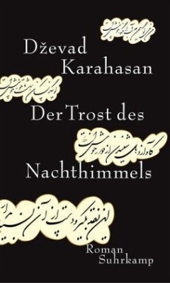 Der Trost des Nachthimmels - Karahasan, Dzevad