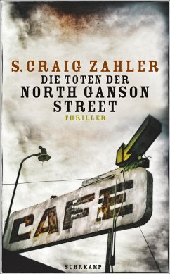 Die Toten der North Ganson Street - Zahler, S. Craig
