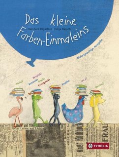 Das kleine Farben-Einmaleins - Ehgartner, Reinhard