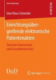 Einrichtungsübergreifende elektronische Patientenakten